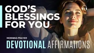 Morning Devotion: Unlock God's Blessings | Powerful Gratitude Affirmations