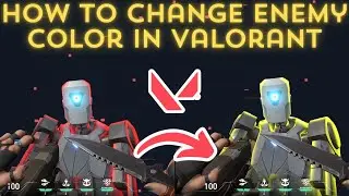 How to Change Enemy Colors in Valorant: A Step-by-Step Guide