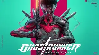 Ghostrunner Project Hel DLC - Full Walkthrough