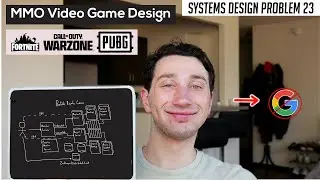 23: Multiplayer Battle Royale Video Game | Systems Design Interview Questions With Ex-Google SWE