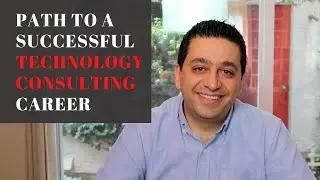 Path To A Successful Technology Consulting Career