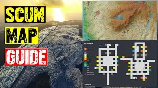 The Ultimate Guide for Scum Map by the Creator of Scum-Map.com for Scum 0.8 - Part 2