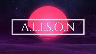 A.L.I.S.O.N - Unreleased Tracks (Synthwave/Chillwave/Retrowave Mix)