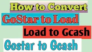 How to Convert your Gostar to Load | Load to Gcash | Gostar to Gcash
