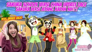 WOWW..SAKURA VERSI CINA UPDATE LAGI!! SAKURA JEPANG KAPAN YA??  SAKURA SCHOOL SIMULATOR - PART 694