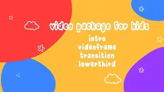 cute intro for kids video pkg -  No Copyright video