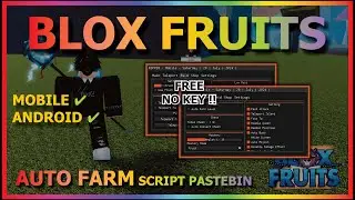 BLOX FRUITS Script Mobile UPDATE 21 AUTO FARM | AUTO RAID | DF MASTERY FARM | AUTO QUEST (NO KEY)