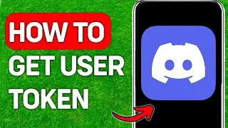 How To Get User Token Discord 2024