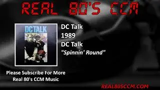 DC Talk - Spinnin' Round