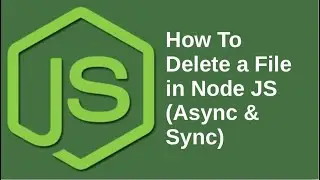 How To Delete a File in Node Js - Async & Sync | Java Inspires