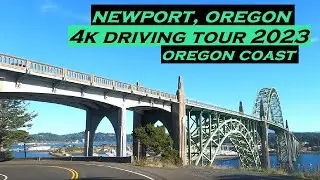 Newport, Oregon | 4k Driving Tour | 2023 | Oregon Coast