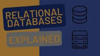 RELATIONAL DATABASE DESIGN TUTORIAL: What is a Relational Database? Relational Databases Explained