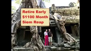 Retire Early $1100 Month Siem Reap Cambodia