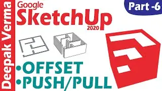 SketchUp 2020 Tutorial Part-6 | OFFSET, PUSH/PULL  [DEEPAK VERMA]