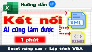 Kết nối Excel với json và xml | thực tế ứng dụng như thế nào ? | NT Software