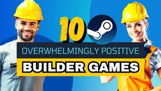 10 Near PERFECTLY Scored Builder Games On Steam In 2024