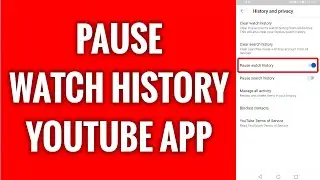 How To Pause Watch History On YouTube App In 2022