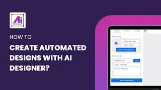 How to create automated designs with AI Designer?