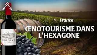 Lands, castles and vineyards | French Wine Regions | Heritage Treasures