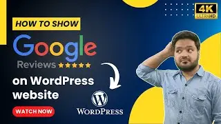 How to Show Your Google Reviews on WordPress Website | Step-by-step Tutorial in English