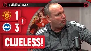 The Players Didnt Have A CLUE! | United 1-3 Brighton | Andy Tate Reacts