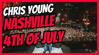 Chris Young Headlines Nashville's 4th of July Celebration