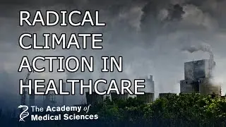 Radical climate action that healthcare systems need to take I Professor Hugh Montgomery FMedSci