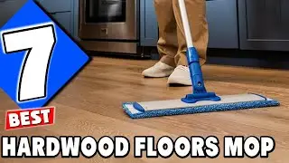 7 Best Mops for Hardwood Floors: Get the Perfect Shine