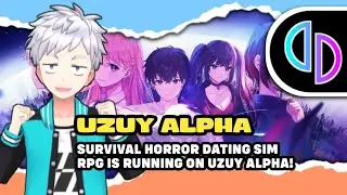 UZUY ALPHA - SURVIVAL HORROR DATING SIM RPG IS RUNNING ON UZUY ALPHA!