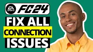 How Fix EA FC 24 Connection Issues on PC