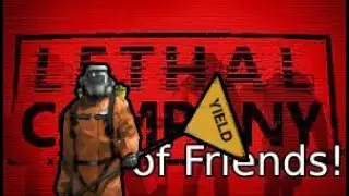 Lethal Company of Friends - I'm like Ohh