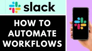 HOW TO AUTOMATE WORKFLOWS WITH SLACK BOTS | QUICK AND EASY GUIDE