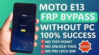 2024 NEW : Motorola E13 FRP Bypass Without Computer [Android 13] Setting Not Open Fix