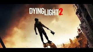 Dying Light 2: Stay Human: Story Quest: Welcome On Board 