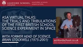 ASA Virtual Talk - The trials & tribulations of the first British School Science Experiment in Space