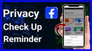 How To Set Facebook Privacy Check Up Reminder (Step-By-Step) | Stark Nace Guide