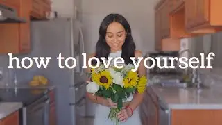 Self Love Habits That Will Change Your Life (How to Love Yourself)