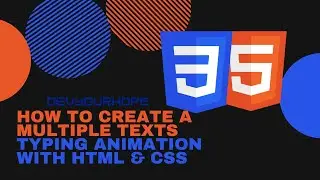 How to create a Multiple Texts Typing Animation with HTML & CSS