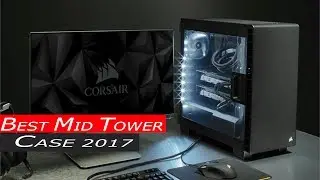 Best Tower Case 2017 | BTT