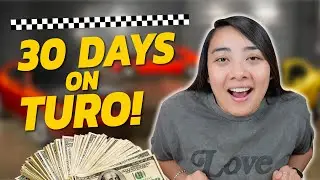 30 Days on Turo: What I Learned and Earned in My First Month!