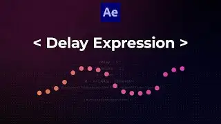 Learn How To Use The Delay Expression