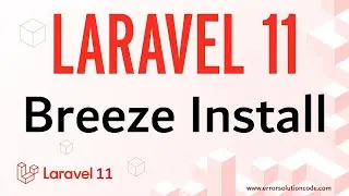 Laravel 11 Breeze Install | Laravel 11 Breeze Installation