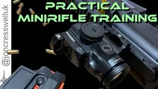 Practical Minirifle Training: Movement, positional shooting & props