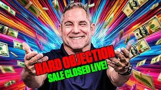 HANDLING HARD OBJECTIONS & CLOSING a DEAL LIVE!