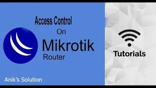 MikroTik Access Control: Set Username/Password of Router