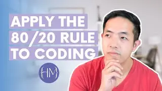 Apply the 80/20 Rule in Learning How To Code