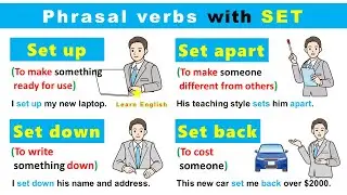 Phrasal Verbs in English grammar with SET: Set out, Set up, Set back, Set down...