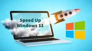 How to Speed Up Windows 11 to Improve Performance