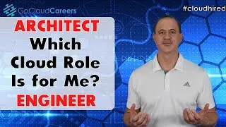 Cloud Architect Vs Cloud Engineer (Which cloud career is right for me?)