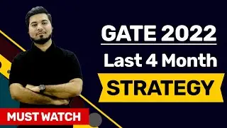 How to CRACK GATE ?? | GATE 2022 4 Months Strategy | MUST WATCH !! | CRACK GATE 2022